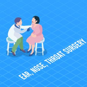 Ear, Nose and Throat Surgery (ENT)